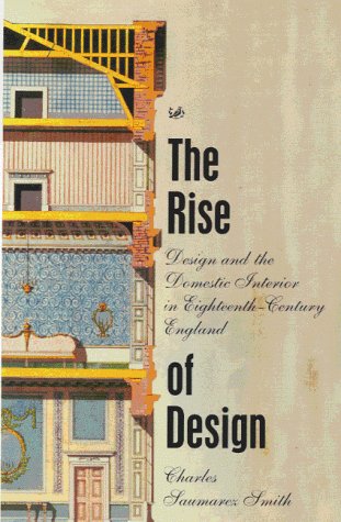 The Rise of Design by Charles Saumarez Smith.