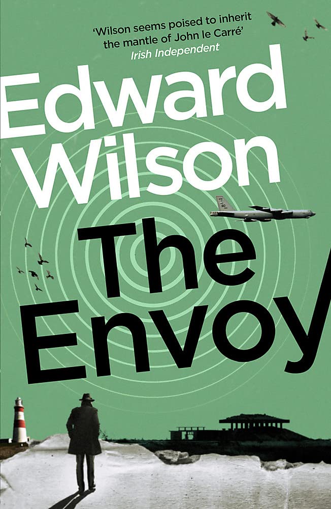 The Envoy by Edward Wilson.