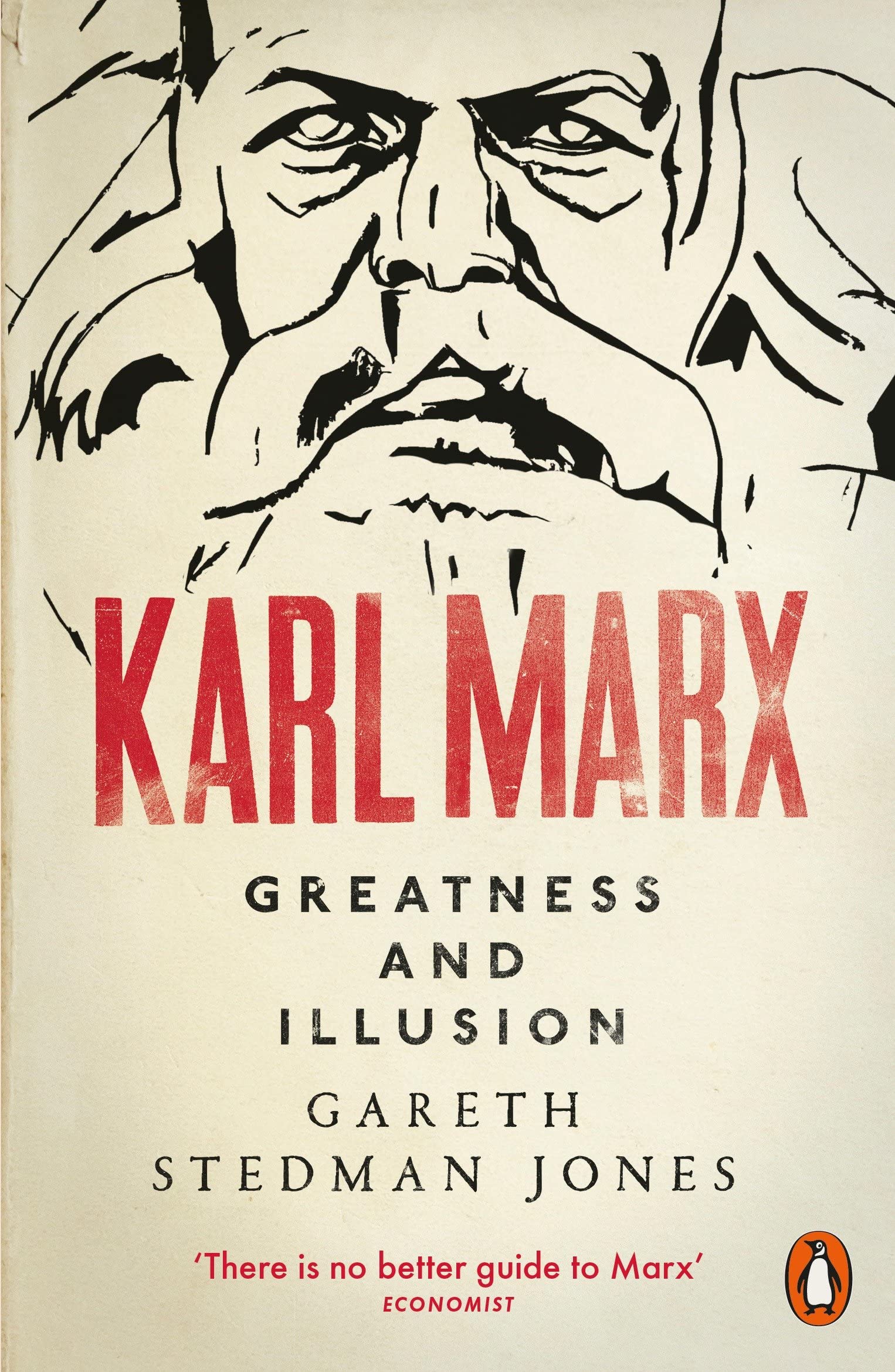 Karl Marx: Greatness and Illusion by Gareth Stedman Jones.