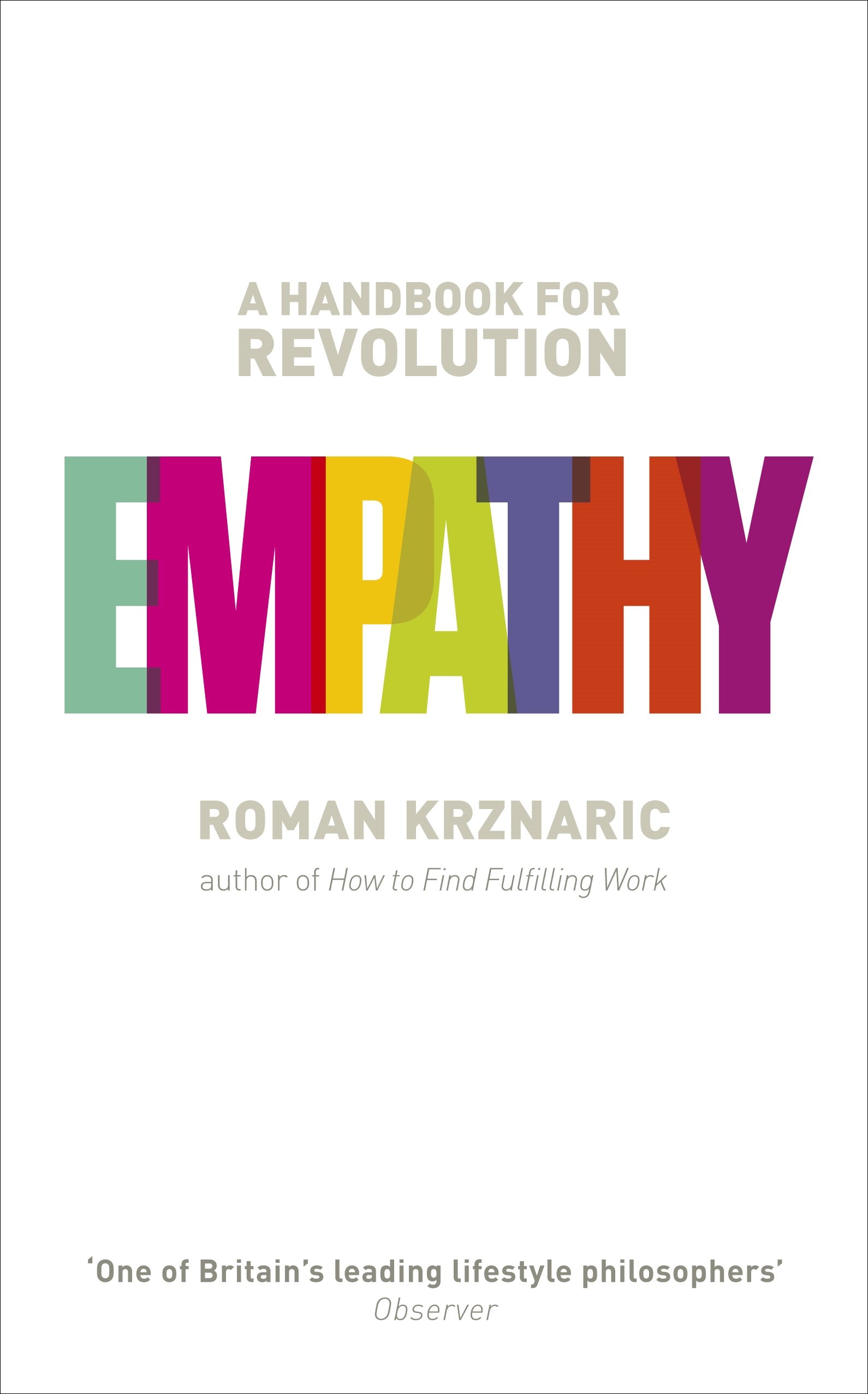Empathy: A Handbook for Revolution by Roman Krznaric.
